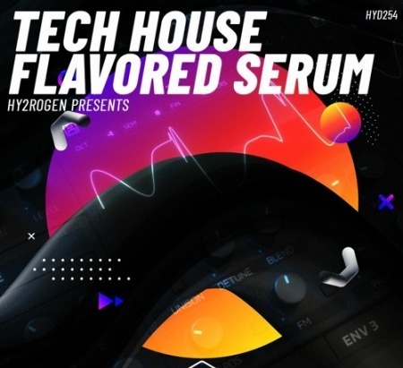 HY2ROGEN Tech House Flavored Serum Synth Presets